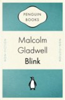 Blink by Malcolm Gladwell, Steven D. Levitt