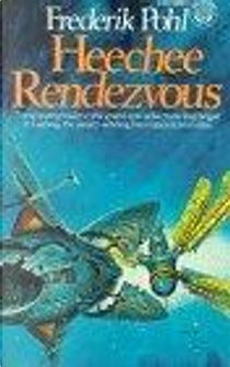 Heechee Rendezvous by Frederik Pohl