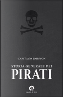 Storia generale dei pirati by Charles Johnson