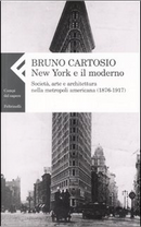 New York e il moderno by Bruno Cartosio