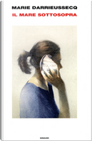 Il mare sottosopra by Marie Darrieussecq