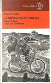 La bicicletta di Dracula by Antonio Faeti