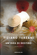Un'idea di destino - Seconda parte by Tiziano Terzani