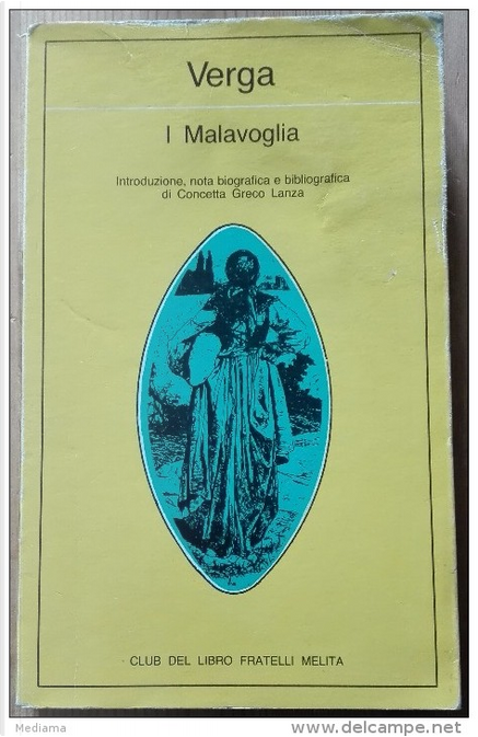I Malavoglia by Giovanni Verga, Club del libro fratelli Melita  (Letteratura, 39), Paperback - Anobii