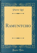 Ramuntcho (Classic Reprint) by Pierre Loti