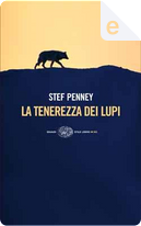 La tenerezza dei lupi by Stef Penney