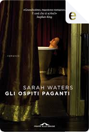 Gli ospiti paganti by Sarah Waters