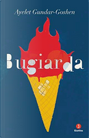 Bugiarda by Ayelet Gundar-Goshen