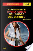Hydra Crisis - Nel cuore del diavolo (Segretissimo) by Jo Lancaster Reno