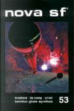 Nova SF* 53 - II serie by Adam Bradford, Chad Oliver, Edmond Hamilton, Jack Vance, John Wyndham, L. Sprague de Camp, Niranjan S. Ghate, Robert Moore Williams