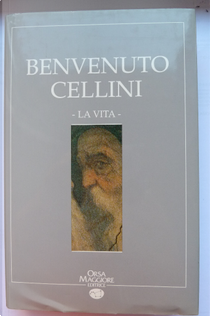 La vita by Benvenuto Cellini