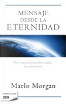 Mensaje Desde la Eternidad by Marlo Morgan