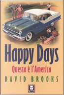 Happy Days by David Brooks