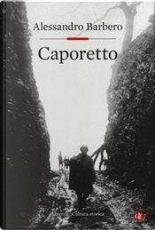 Caporetto by Alessandro Barbero