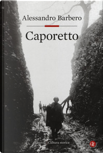 Caporetto by Alessandro Barbero