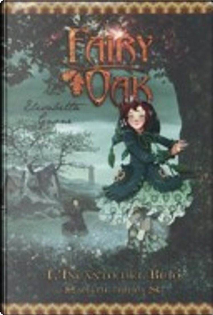 Fairy Oak di Elisabetta Gnone, De Agostini, Copertina rigida - Anobii