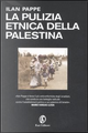 La pulizia etnica della Palestina by Ilan Pappe