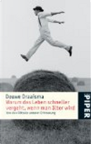 Warum das Leben schneller vergeht, wenn man älter wird by Douwe Draaisma