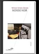 Mondo noir by Wilmer Urrelo Zarate