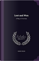 Lost and Won by Henry Spicer