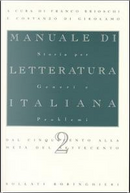 Manuale di letteratura italiana - Vol. 2 by Costanzo Di Girolamo, Franco Brioschi
