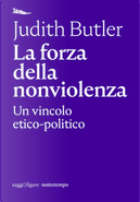 La forza della nonviolenza by Judith Butler