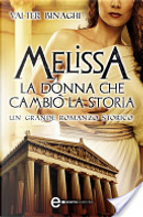 Melissa. La donna che cambiò la storia by Valter Binaghi