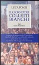 Il giorno dei colletti bianchi by Luca Ponzi