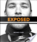Exposed by Michael Clark