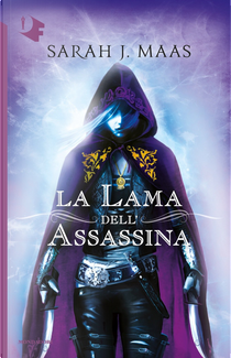 La lama dell'assassina by Sarah J. Maas