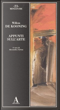 Appunti sull'arte by Willem De Kooning