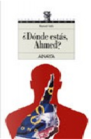 ¿dónde Estás, Ahmed? by Manuel Valls