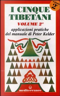 I cinque tibetani - volume 2 by Peter Kelder