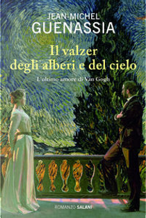 l valzer degli alberi e del cielo by Jean-Michel Guenassia