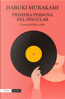 Primera persona del singular by Haruki Murakami