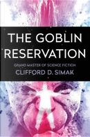 The Goblin Reservation by Clifford D. Simak