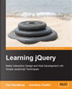 Learning  jQuery by Jonathan Chaffer, Karl Swedberg