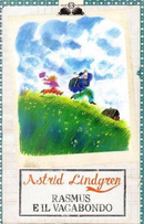 Rasmus e il vagabondo by Astrid Lindgren