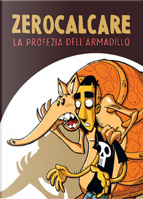 La profezia dell'armadillo by Zerocalcare