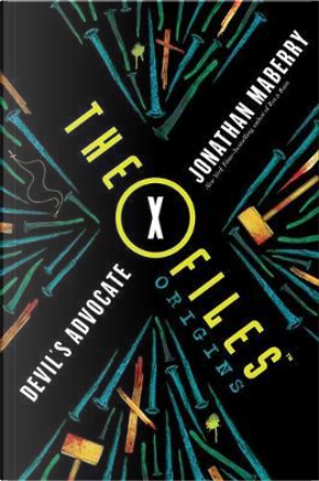 The X-Files Origins by Jonathan Maberry