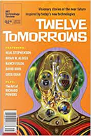 Twelve Tomorrows 2013 by Brian Aldiss, Greg Eaton, Nancy Fulda, Neal Stephenson, Paul McAuley