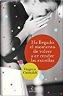 Ha llegado el momento de volver a encender las estrellas by Virginie Grimaldi