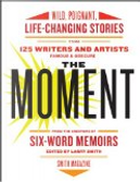 The Moment by Larry Smith