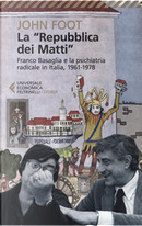 La «Repubblica dei matti» by John Foot