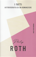 I fatti - Autobiografia di un romanziere by Philip Roth