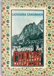 Racconti del Cadore by Giovanna Zangrandi
