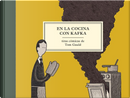 En la cocina con Kafka by Tom Gauld