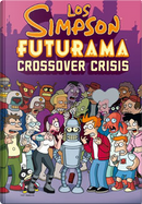 Los Simpson - Futurama: Crossover Crisis by Alex Ross, Bernie Wrightson, Evan Dorkin, Gene Colan, Geof Darrow, Glenn Fabry, Herb Trimpe, Ian Boothby, James Lloyd, Jason Ho, John Delaney, Kyle Baker, Mike Allred, Peter Kuper, Sergio Aragones, Stan Sakai, Tone Rodríguez, Ty Templeton