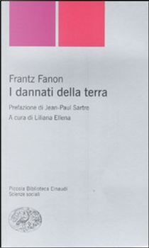 I dannati della terra by Frantz Fanon