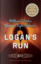 Logan's Run by William F. Nolan